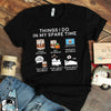 Things I Do In My Spare Time Bourbon Standard/Premium T-Shirt Hoodie - Dreameris