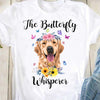 Dreameris The Butterfly Whisperer Cute Golden Retriever Flower Butterfly Dog Lover Tshirt - Dreameris